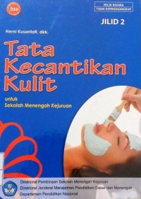 Image of Tata Kecantikan Kulit: Untuk Sekolah Menengah Kejuruan Jilid 2