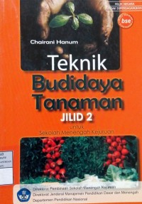 Image of Teknik Budidaya Tanaman Jilid 2