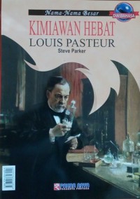 Image of Kimiawan Hebat: Louis Pasteur (bilingual)