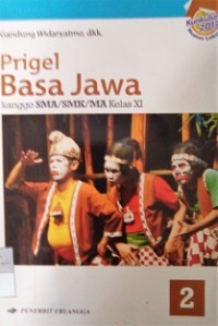 Image of Prigel Basa Jawa: Kanggo SMA/SMK/MA Kelas XI