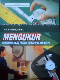 Image of Mengukur dengan Alat Ukur Mekanik Presisi