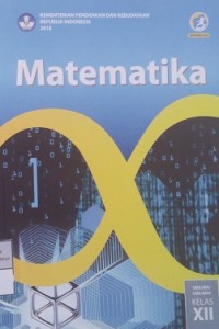 Image of Matematika: SMA/MA/SMK/MAK Kelas XII  edisi revisi 2018
