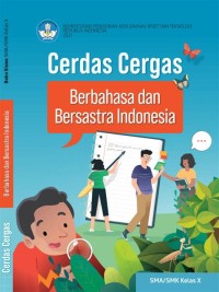 Image of Cerdas Cergas Berbahasa Indonesia: SMA/MAK Kelas X Kurikulum merdeka