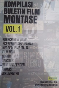 Image of Kompilasi Buletin Film Motase vol.1: Frech New Wave, Ekspresionisme Jerman, Neoralisme Italia, Film Noir, Horor, Gangster, Film Independen, Animasi, Dokumenter
