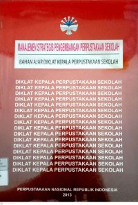 Image of Manajemen Strategis Pengembangan Perpustakaan sekolah