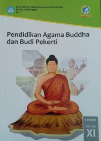 Image of Pendidikan Agama Buddha dan Budi Pekerti: SMA/MAK Kelas XI Kurikulum 2013