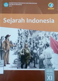 Image of Sejarah Indonesia: SMK/MA/SMK/MAK Kelas XI Semester 1 Kurikulum 2013