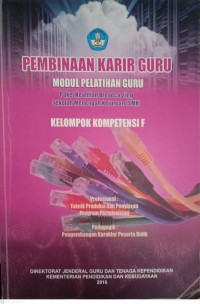 Image of Pembinaan Karir Guru: Model Pelatihan Guru Paket Keahlian Broadcasting Sekolah Menengah Kejuruan (SMK) Kelompok Kompetensi F Teknik Produksi dan Penyiaran Program Pertelevisian