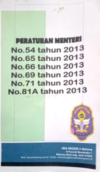 Image of Peraturan Menteri No.54 tahun 2013, No.65 tahun 2013, no.66 tahun 2013, No 69 tahun 2013, No. 71 tahun 2013, No. 81 A tahun 2013