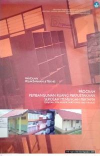 Image of Panduan Pelaksanaan dan Teknis: Program Block Grant Pembangunan Ruang Perpustakaan Sekolah Menengah Pertama