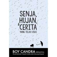 Image of Senja, Hujan, dan Cerita yang Telah Usai