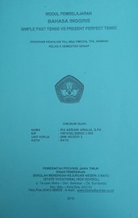 Image of Simple Past Tense vs Present Perfect Tense: Modul Pembelajaran Bahasa Inggris Program Keahlian TKJ, Multimedia, TP4, Animasi Kelas X Semester Genap