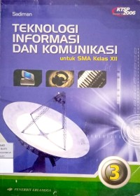 Image of Teknologi Informasi dan Komunikasi untuk SMA Kelas XII